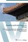 Goethe und sein Faust in China