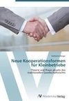 Neue Kooperationsformen für Kleinbetriebe