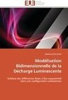 Modélisation Bidimensionnelle de la Décharge Luminescente