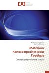 Matériaux nanocomposites pour l'optique