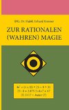 Zur rationalen (wahren) Magie