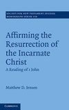 Jensen, M: Affirming the Resurrection of the Incarnate Chris