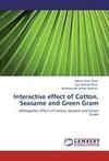 Interactive effect of Cotton, Seasame and Green Gram