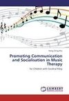 Promoting Communication and Socialisation in Music Therapy