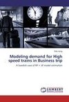 Modeling demand for High speed trains in Business trip