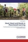 Head, Heart and Hands in Place-based Learning