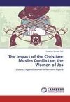 The Impact of the Christian-Muslim Conflict on the Women of Jos