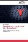 Resiliencia y condiciones de educabilidad