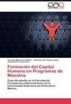 Formación del Capital Humano en Programas de Maestría