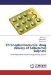 Chronopharmaceutical drug delivery of Salbutamol Sulphate