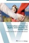 Termination of Parental Rights and Adoption in Foster Care