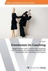 Emotionen im Coaching