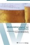 Alkoholabhängigkeit bei Aussiedlern