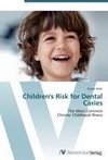 Children's Risk for Dental Caries