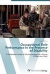 Occupational Role Performance in the Presence of Disability