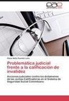 Problemática judicial frente a la calificación de invalidez