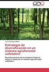 Estrategia de diversificación en un sistema agroforestal cafetalero