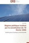 Régime politique institué par la constitution du 18 février 2006