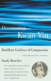 DISCOVERING KWAN YIN BUDDHIST