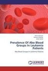 Prevalence Of Abo Blood Groups In Leukemia Patients