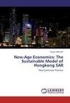 New-Age Economics: The Sustainable Model of Hongkong SAR