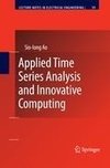 Applied Time Series Analysis and Innovative Computing