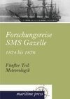 Forschungsreise SMS Gazelle 1874 bis 1876. Teil 05. Meteorologik