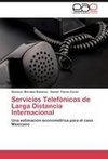 Servicios Telefónicos de Larga Distancia Internacional