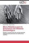 Mano Robótica para la Enseñanza del Alfabeto Dactolológico