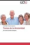 Temas de la Ancianidad