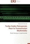 Turbo Codes Poinçonnés Pour la Transmission Multimédia