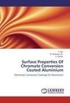 Surface Properties Of Chromate Conversion Coated Aluminium