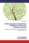 Anthropogenic Vegetation Changes on Uzi and Vundwe Islands