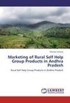 Marketing of Rural Self Help Group Products in Andhra Pradesh