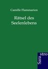 Rätsel des Seelenlebens