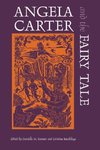 Angela Carter and the Fairy Tale