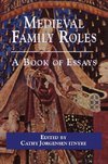 Itnyre, C: Medieval Family Roles