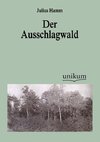 Der Ausschlagwald