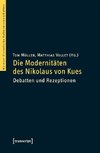 Die Modernitäten des Nikolaus von Kues