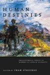 HUMAN DESTINIES