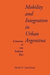 Mobility and Integration in Urban Argentina