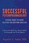 SUCCESSFUL PSYCHOPHARMACOLOGY