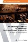 Darstellung und Kritik ausgewählter Kostensenkungsinstrumente