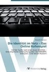 Die Identität im Netz - Das Online Rollenspiel