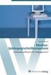 Medien-(pädagogische)Kompetenz