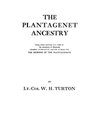 The Plantagenet Ancestry, Being Tables Showing Over 7,000 of the Ancestors of Elizabeth (Daughter of Edward IV, and Wife of Henry VII) the Heiress of