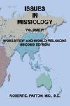 Issues In Missiology, Volume IV, Worldview and World Religions