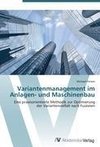 Variantenmanagement im Anlagen- und Maschinenbau