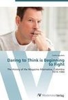 Daring to Think is Beginning to Fight