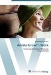 Amáte Growth Work